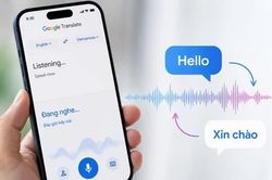 Google đưa AI dịch trực tiếp hơn 70 ngôn ngữ tới Việt Nam