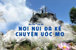 Nơi núi đá kể chuyện ước mơ