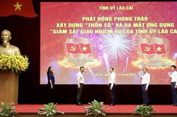 Lào Cai phát động phong trào xây dựng 'Thôn số' và khai trương Hệ thống theo dõi, giám sát nhiệm vụ của Tỉnh ủy