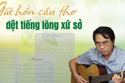 Giữ hồn câu thơ, dệt tiếng lòng xứ sở