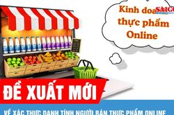 Đề xuất sàn thương mại điện tử và mạng xã hội phải xác thực danh tính người bán thực phẩm