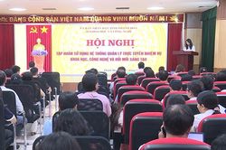 Tập huấn sử dụng Hệ thống quản lý trực tuyến nhiệm vụ khoa học, công nghệ và đổi mới sáng tạo