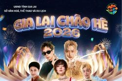 Đại tiệc âm nhạc 'Gia Lai chào hè 2026' hứa hẹn khuấy động mùa du lịch