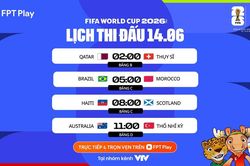 Lịch thi đấu World Cup 2026 ngày 14.6: Brazil đối đầu Morocco