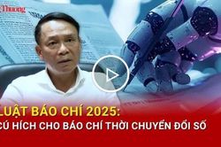 Luật Báo chí 2025: Cú hích cho báo chí thời chuyển đổi số