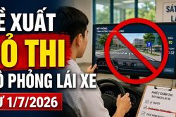 Đề xuất bỏ phần s&aacute;t hạch l&aacute;i xe m&ocirc; phỏng từ 1/7: Người học cần lưu &yacute; g&igrave;?