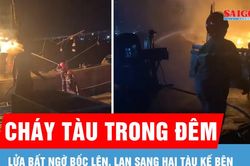 Cháy tàu cá ở cảng cá Phước Tỉnh