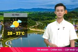 Dự báo thời tiết Hà Tĩnh ngày 15/6: Ngày nắng nóng, cao nhất 37 độ C