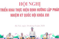 Triển khai thống nhất, đồng bộ định hướng lập pháp nhiệm kỳ Quốc hội khóa XVI
