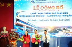 Th&agrave;nh lập Ph&acirc;n hiệu Trường Đại học T&agrave;i ch&iacute;nh &ndash; Marketing tại tỉnh Quảng Ng&atilde;i