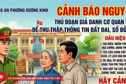 Cảnh báo thủ đoạn giả danh cơ quan nhà nước để thu thập thông tin đất đai