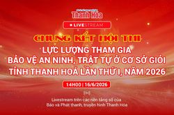 [Livestream] Chung kết Hội thi Lực lượng tham gia bảo vệ an ninh, trật tự ở cơ sở giỏi tỉnh Thanh H&oacute;a lần thứ I, năm 2026 (tiếp)