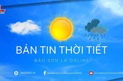 Dự báo thời tiết toàn tỉnh Sơn La ngày 18/6/2026