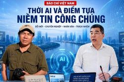 Báo chí Việt Nam thời AI và điểm tựa niềm tin công chúng