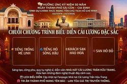 4 vở cải lương ch&agrave;o mừng 50 năm Ng&agrave;y Th&agrave;nh phố vinh dự mang t&ecirc;n Chủ tịch Hồ Ch&iacute; Minh