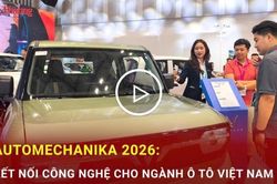 Automechanika 2026: Kết nối công nghệ cho ngành ô tô Việt Nam