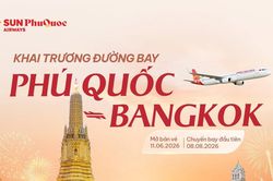 Sun PhuQuoc Airways mở đường bay thẳng Phú Quốc đi Bangkok từ tháng 8 năm 2026