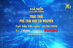 Đón xem Hà Nội chuyển động ngày 18/6: Trạc thải xây dựng - Phế thải hay tài nguyên?