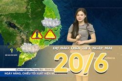 [Video] Dự b&aacute;o thời tiết đ&ecirc;m nay v&agrave; ng&agrave;y mai ng&agrave;y 20/6/2026: Mưa d&ocirc;ng về đ&ecirc;m tại nhiều khu vực, Bắc Bộ v&agrave; Trung Bộ c&oacute; nắng n&oacute;ng gay gắt
