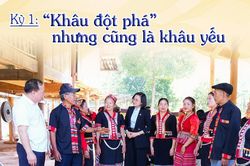 Đo cán bộ bằng kết quả: Xây dựng đội ngũ cán bộ đáp ứng yêu cầu phát triển trong giai đoạn mới:Kỳ 1: 'Khâu đột phá' nhưng cũng là khâu yếu