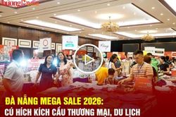 Đ&agrave; Nẵng Mega Sale 2026: C&uacute; h&iacute;ch k&iacute;ch cầu thương mại, du lịch