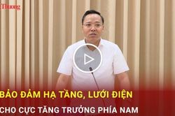 Bảo đảm hạ tầng, lưới điện cho cực tăng trưởng phía Nam