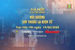 Đ&oacute;n xem H&agrave; Nội chuyển động ng&agrave;y 19/6: N&oacute;i kh&ocirc;ng với thuốc l&aacute; điện tử