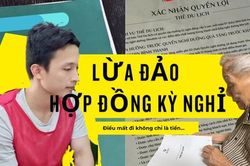 Lừa đảo hợp đồng kỳ nghỉ: Khi học thức không ngăn được sự suy đồi