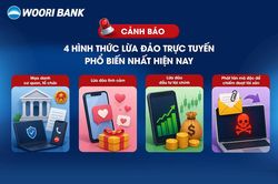 Woori Bank cảnh báo 4 hình thức lừa đảo trực tuyến phổ biến nhất