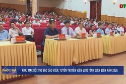 Khai mạc hội thi b&aacute;o c&aacute;o vi&ecirc;n, tuy&ecirc;n truyền vi&ecirc;n giỏi tỉnh Điện Bi&ecirc;n năm 2026