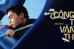 Công Tử Văn Thơ: Cột mốc đánh dấu sự trưởng thành trong tư duy làm nghề của MONO