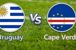 Nhận định, dự đoán trận đấu Uruguay vs Cape Verde: Buộc phải thắng