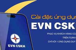 Vận hành thử nghiệm ứng dụng EVN CSKH từ ngày 15-6