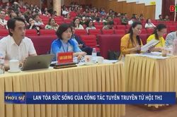 Lan tỏa sức sống của c&ocirc;ng t&aacute;c tuy&ecirc;n truyền từ hội thi