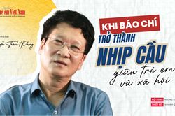 Báo chí cần trở thành cầu nối để trẻ em cất lên tiếng nói của mình