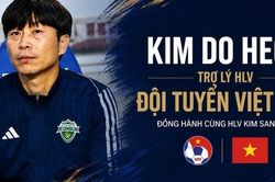 HLV Kim Sang-sik có trợ lý từng thi đấu ở Ngoại hạng Anh hỗ trợ tuyển Việt Nam