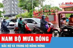 Tiếp tục nắng nóng ở Bắc bộ và Trung bộ, Nam bộ chuỗi ngày mưa dông
