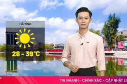 Dự b&aacute;o thời tiết H&agrave; Tĩnh ng&agrave;y 22/6: Nắng n&oacute;ng đặc biệt gay gắt, c&oacute; nơi 40 độ