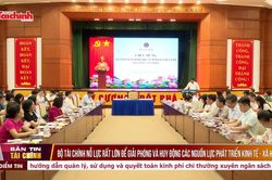 Bộ T&agrave;i ch&iacute;nh nỗ lực rất lớn để giải ph&oacute;ng v&agrave; huy động c&aacute;c nguồn lực ph&aacute;t triển kinh tế - x&atilde; hội