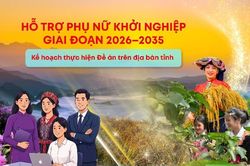 Hỗ trợ phụ nữ khởi nghiệp giai đoạn 2026 - 2035