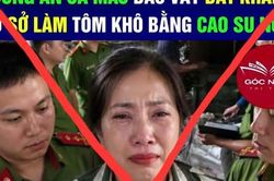 Xác định đối tượng tung tin 'làm tôm khô bằng cao su non' ở Cà Mau
