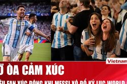 Người hâm mộ quê nhà phấn khích với màn trình diễn của Messi tại World Cup 2026