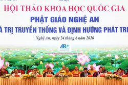 Khai mạc Hội thảo khoa học quốc gia 'Phật gi&aacute;o Nghệ An: Gi&aacute; trị truyền thống v&agrave; định hướng ph&aacute;t triển'