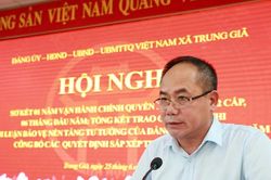 Phát huy hiệu quả mô hình chính quyền địa phương 2 cấp, tạo động lực phát triển toàn diện