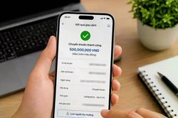 Thông tin mới về việc chuyển tiền từ 10 triệu đồng