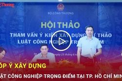 Góp ý xây dựng Luật Công nghiệp trọng điểm tại TP. Hồ Chí Minh