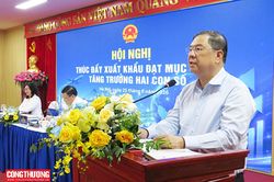 Phó Thủ tướng Thường trực giao các nhiệm vụ trọng tâm để thúc đẩy xuất khẩu đạt mục tiêu tăng trưởng hai con số