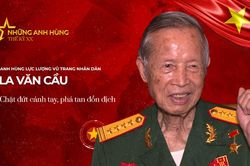 Anh hùng La Văn Cầu - Một huyền thoại sống mãi