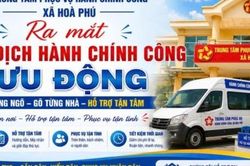 Đắk Lắk: X&atilde; H&ograve;a Ph&uacute; ra mắt chiến dịch h&agrave;nh ch&iacute;nh c&ocirc;ng lưu động phục vụ người d&acirc;n tận nơi