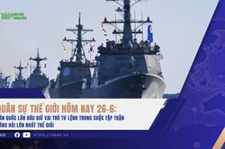Quân sự thế giới hôm nay 26-6: Hàn Quốc lần đầu giữ vai trò tư lệnh trong cuộc tập trận hàng hải lớn nhất thế giới